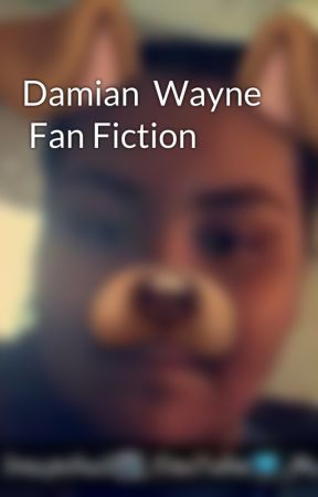 Damian  Wayne  Fan Fiction  by XxYukineUchihaxX