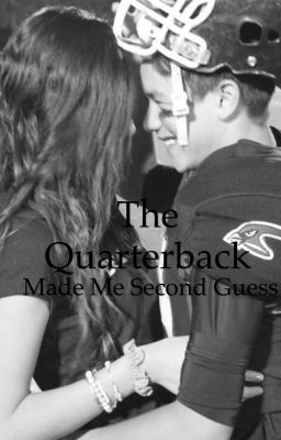 The quarterback made me second guess cover