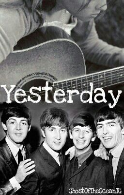 Yesterday - A Beatles Fanfic cover