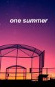 one summer  by holdmedxwn