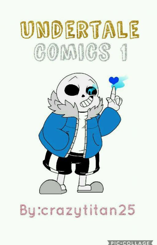 Undertale Comics 1 by crazytitan25