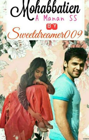 Mohabbatein (Manan Story) by sweetdreamer009