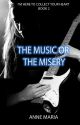 The Music or the Misery (Book 2) by sarahandamy95