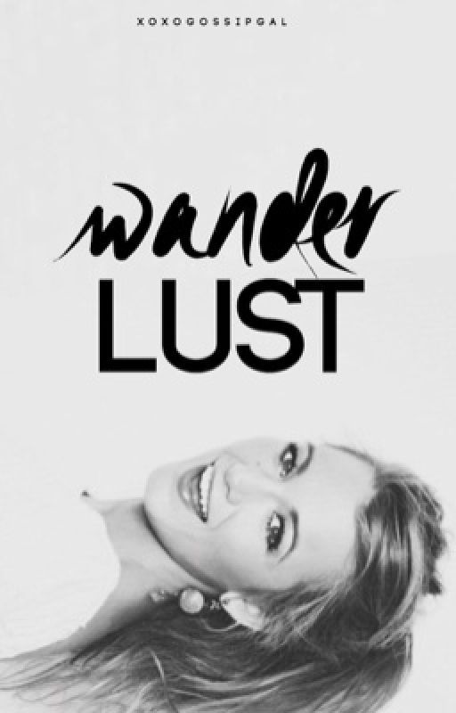 wanderlust ♚ serenate gossip girl  by xoxogossipgal