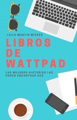 Los mejores libros de Wattpad PARTE 1 cover