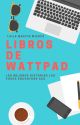 Los mejores libros de Wattpad PARTE 1 by LaiiMM