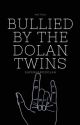 Bullied By The Dolan Twins |✔️| by almaawrites