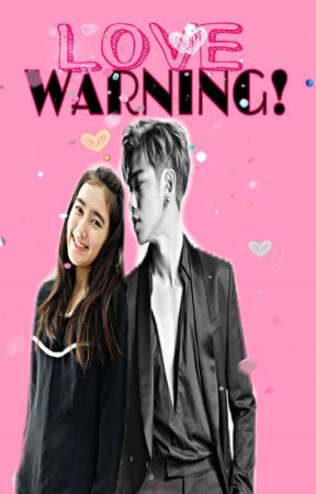 Love Warning❗                   [COMPLETED] by Micanah