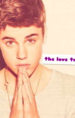 the love triangle (Justin Bieber love story) cover