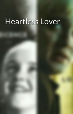 Heartless Lover by DramioneLover2000