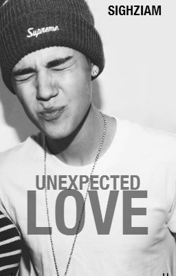 Unexpected Love (Justin Bieber Love Story / Fan Fiction) cover