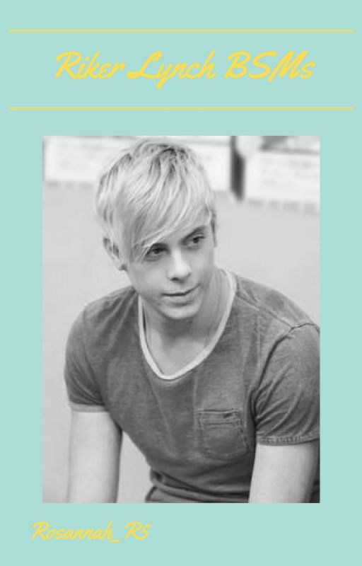 Riker Lynch BSMs by just_some_random_fan