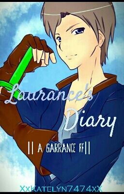 Laurance's Diary || A Garrance FF ||《COMPLETED》 cover