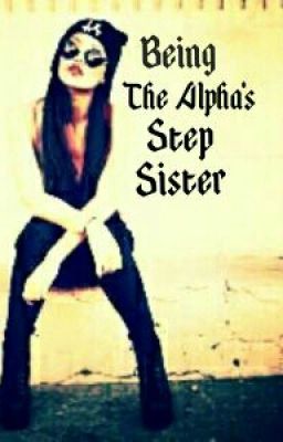 Being The Alpha's Step Sister cover