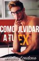 Como Olvidar A Tu Ex by TathaLondono