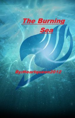 The Burning Sea(Natsu x Reader) cover