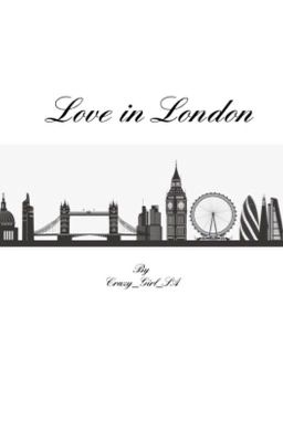 Love In London • a Ross Lynch Fanfic [Book 1] cover