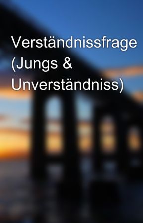 Verständnissfrage (Jungs & Unverständniss) by Fevenist-Dragon