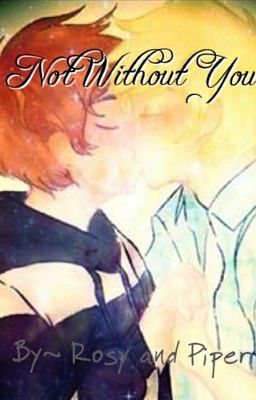 Not Without You ((A Garrance fanfic)) cover