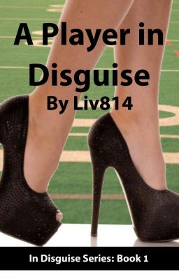 A Player in Disguise: Book 1 cover