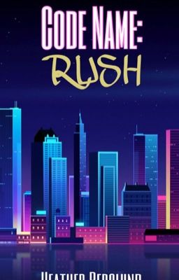 Code Name: RUSH (COMPLETE) cover