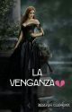 La Venganza [#Wattys2016]© by BryanJose18