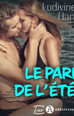 LE PARI DE L'ÉTÉ (sous contrat d'édition aux Éditions Addictives) cover