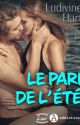 LE PARI DE L'ÉTÉ (sous contrat d'édition aux Éditions Addictives) by ludivinehart