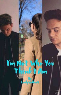 I'm Not Who You Think I Am (A Jack Maynard FanFic) #Wattys2016 cover