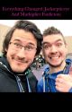 Everything Changed (Jacksepticeye and Markiplier Fanfiction) (UNDER EDITING) by VriskaSerket18