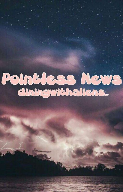 Pointless News by diningwithaliens_