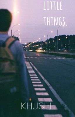 Little Things.   #wattys2017 cover