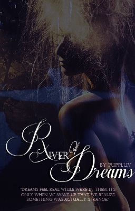 River of Dreams by puppluv