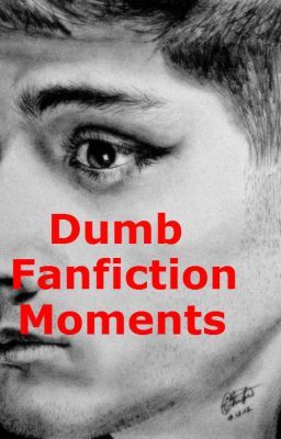 Dumb Fanfiction Moments cover