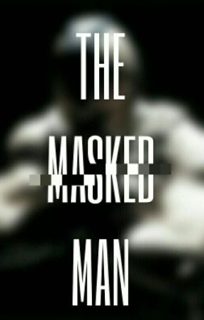 The Masked Man by AaliyahTurnage2