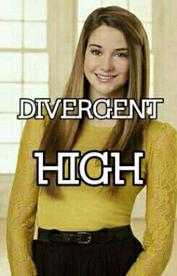 Divergent High (Book One)✔ cover