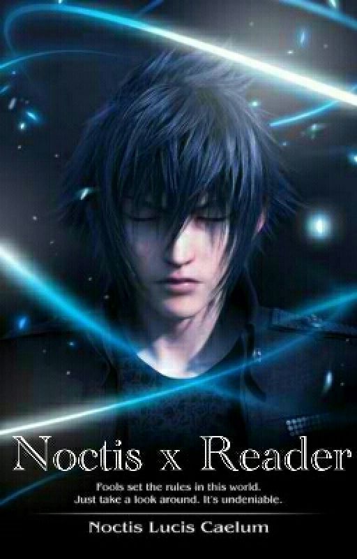 Noctis x Reader ~Destined Meeting by FFXVsummoner