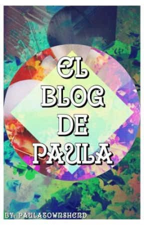 El Blog De Paula by PaulaTownshend