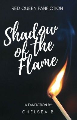 Shadow Of The Flame (UNFINISHED) cover