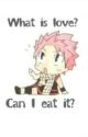 What is love? (Natsu x Reader) by PanapaleQueen