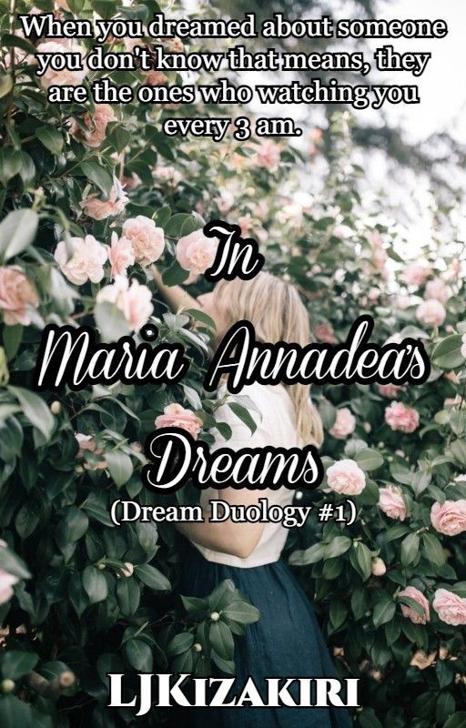 In Maria Annadea's Dreams (Dream Duology #1) by LjKizakiri