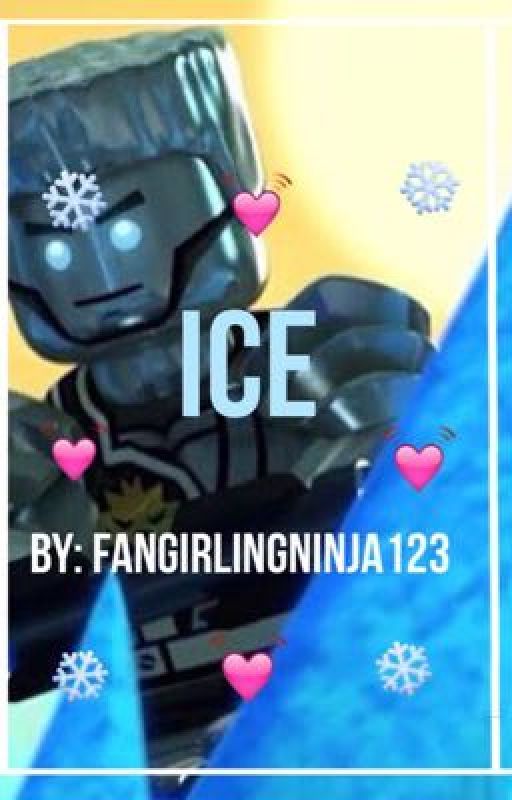 Ice: A Zane Roberts Fanfic by FangirlingNinja123