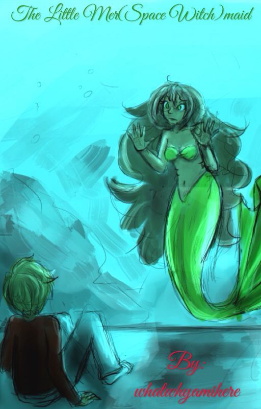 The Little Mer(Space Witch)maid by thisaccountisd-e-a-d