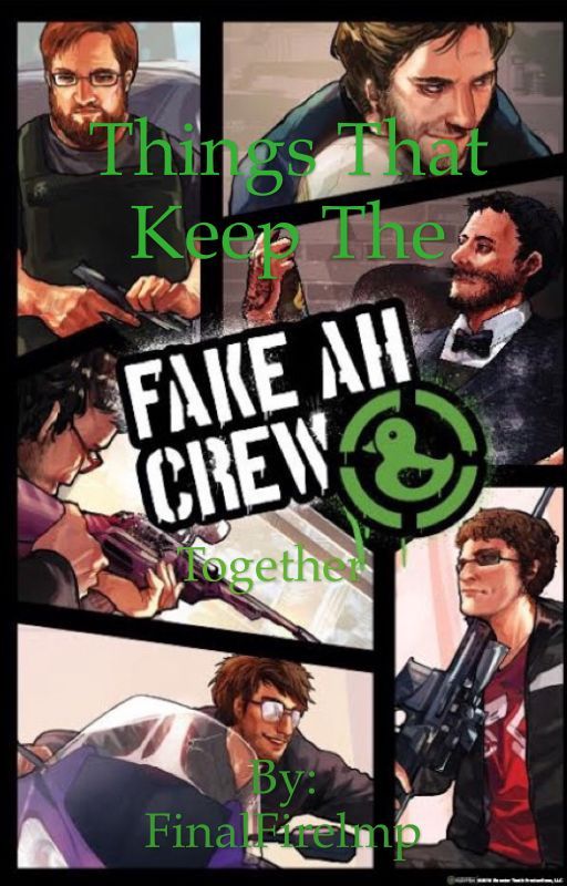 Things That Keep The Fake AH Crew Together by FinalFirelmp