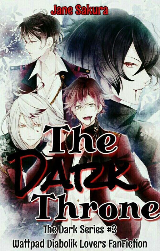 The Dark Throne (The Dark Series #3) - MAJOR EDITING by _shiro_usagi_