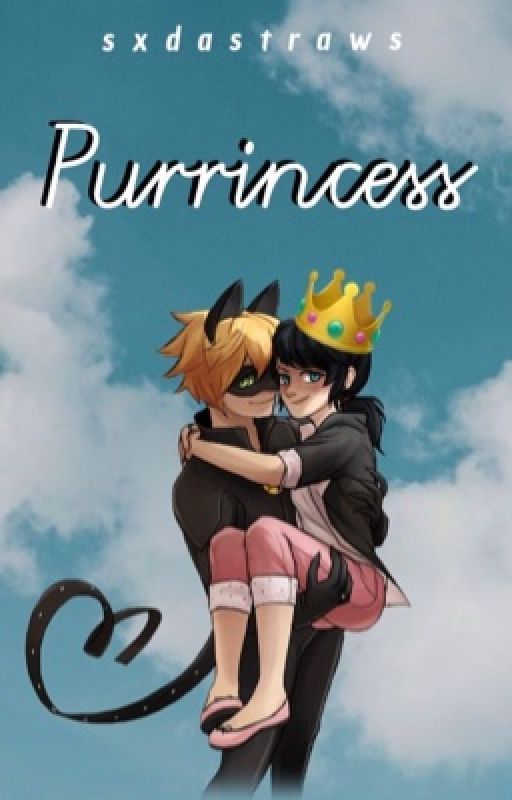 Purrincess || MariChat by sxdastraws