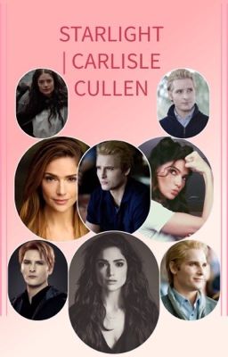 STARLIGHT | CARLISLE CULLEN cover