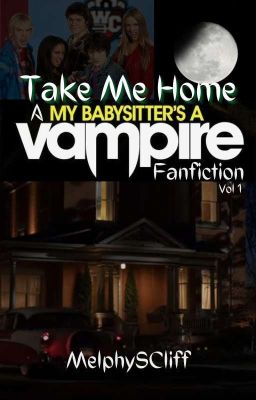 Take Me Home (My Babysitter's a Vampire) Book 1 cover