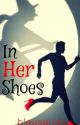 In Her Shoes by BleuSandee