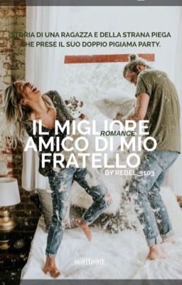 Il migliore amico di mio fratello [COMPLETA] cover